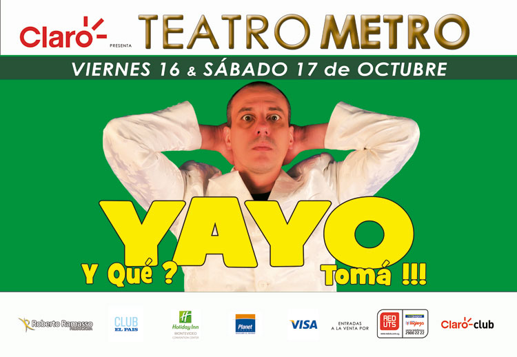 Yayo y qué? en el Gran Teatro Metro, Uruguay
