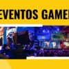 organizacion de eventos gaming